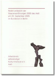 Reden anl�sslich der Maecenas-Ehrung 2005 des AsKI