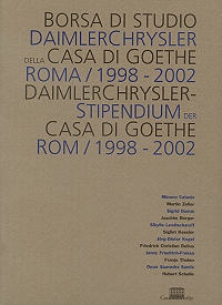 DaimlerChrysler Stipendium der Casa di Goethe 1998-2002