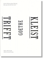 Auf den Knieen meines Herzens. Kleist trifft Goethe