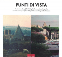 Punti di vista - Kerstin Schomburg und Jakob Philipp Hackert: eine fotografische Recherche